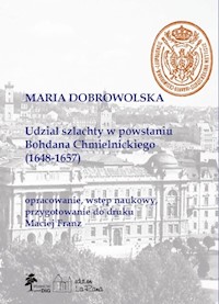 Udział szlachty w powstaniu Bohdana Chmielnickiego (1648-1657) - Dobrowolska Mariola - książka