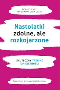 Nastolatki zdolne ale rozkojarzone - Guare Richard, Dawson Peg, Guare Colin - książka