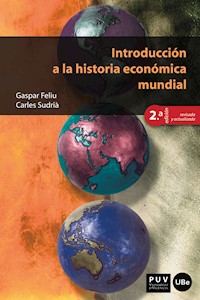 Introducción a la historia económica mundial (2ª ed.) - Gaspar Feliu Monfort - ebook