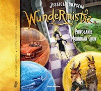 Wundermistrz. Powołanie Morrigan Crow - Jessica Townsend - ebook + audiobook