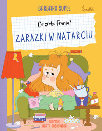 Zarazki w natarciu. Co zrobi Frania? - Barbara Supeł - książka