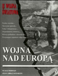 II Wojna Światowa. Wojna nad Europą - Ronald H. Bailey - ebook