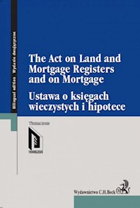 Ustawa o księgach wieczystych i hipotece The Act on Land and Mortgage Registers and on Mortgage -  - książka