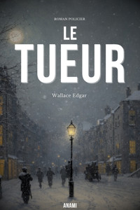 Le Tueur - Edgar Wallace - ebook