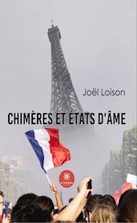 Chimères et états d'âme - Joël Loison - ebook