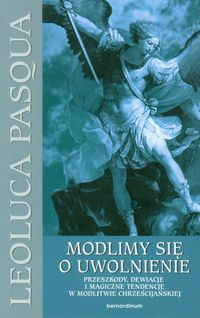 Modlimy się o uwolnienie - Pasqua Leoluca - książka