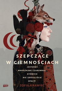 Szepczące w ciemnościach - Krawiec Zofia - ebook + książka