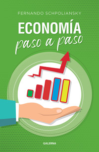 Economía paso a paso - Fernando Schpoliansky - ebook