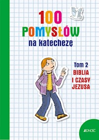 100 pomysłów na katechezę Tom 2 Biblia i jej czasy - Vecchini Silvia - książka