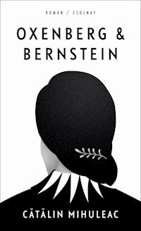 Oxenberg & Bernstein - Catalin Mihuleac - ebook