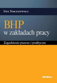 BHP w zakładach pracy - Ewa Tomaszewska - książka