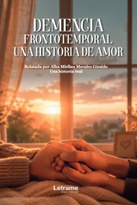 Demencia Frontotemporal - Alba Mirllan Morales Giraldo - ebook