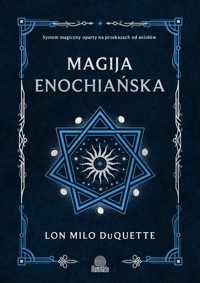 Magija enochiańska - Duquette Lon Milo - książka