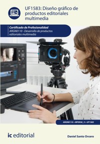 Diseño gráfico de productos editoriales multimedia. ARGN0110 - Daniel Santo Orcero - ebook