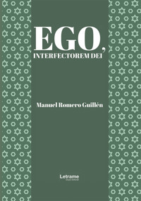 Ego, interfectorem dei - Manuel Romero Guillén - ebook