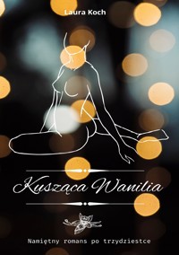 Kusząca wanilia - Koch Laura - ebook