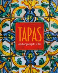 Tapas Spanish Plates to Share -  - książka