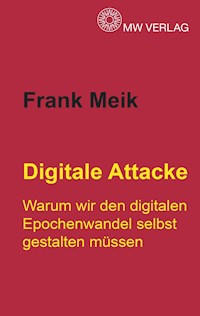 Digitale Attacke - Frank Meik - ebook