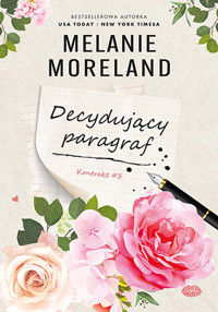 Decydujący paragraf. Kontrakt #3 - Melanie Moreland - ebook + książka