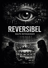 Reversibel - Ralph Rothgaenger - ebook