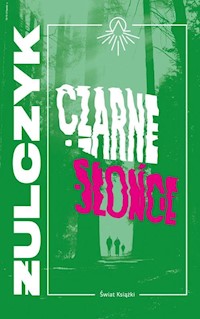 Czarne słońce - Jakub Żulczyk - ebook + audiobook + książka