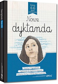 Nowe dyktanda - szkoła podstawowa klasy 4-6 - Białek Małgorzata, Cygal Krystyna, Kremiec Anna, Kuczera Beata, Szary Lucyna, Szymonek Elżbieta - książka