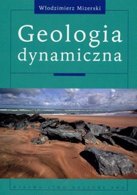 Geologia dynamiczna - Mizerski Włodzimierz - książka
