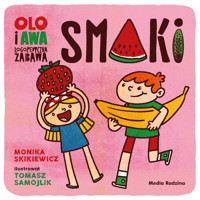 Olo i Awa. Logopedyczna zabawa. Smaki - Monika Skikiewicz - książka