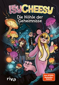 IsyCheesy: Die Höhle der Geheimnisse - IsyCheesy - ebook