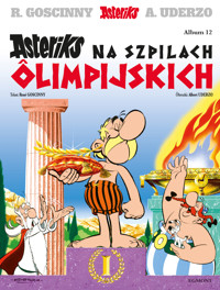 Asteriks. Asteriks na szpilach ôlimpijskich. Tom 12 - René Goscinny - książka