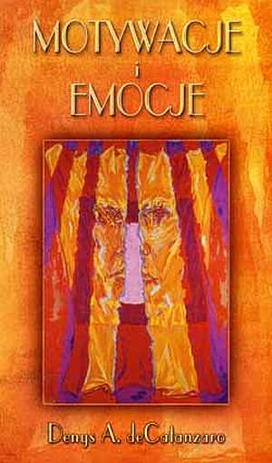 Motywacje i emocje - Denys A. de Catanzaro - ebook