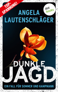 Dunkle Jagd - Angela Lautenschläger - ebook