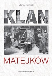 Klan Matejków - Marek Sołtysik - ebook + książka