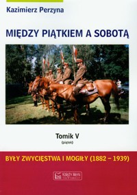 Między piątkiem a sobotą Tom 5 - Perzyna Kazimierz - książka