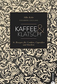 Kaffee & Klatsch - Silke Kobr - ebook
