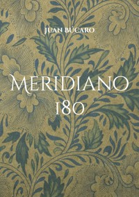 Meridiano 180 - Juan Búcaro - ebook