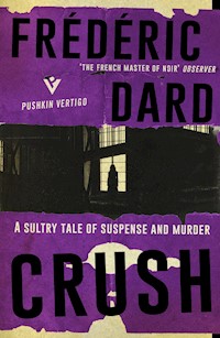 Crush - Frédéric Dard - ebook