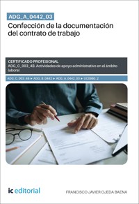 ADG_A_0442_03. Confección de la documentación del contrato de trabajo. ADG_C_003_4B - Francisco Javier Ojeda Baena - ebook