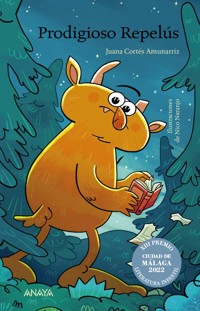 Prodigioso Repelús - Juana Cortés Amunarriz - ebook