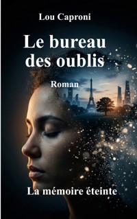 Le bureau des oublis - Lou Caproni - ebook