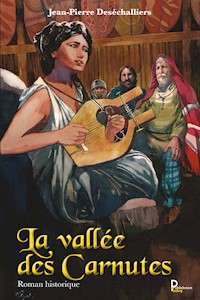 La Vallée des Carnutes - Jean-Pierre Deséchalliers - ebook