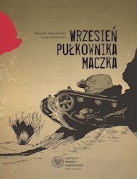 Wrzesień pułkownika Maczka - Zajączkowski Sławomir, Bereźnicki Tomasz - książka