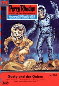 Perry Rhodan 326: Gucky und der Golem - Clark Darlton - ebook