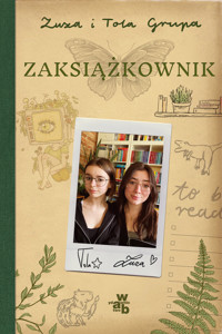 Zaksiążkownik - Tola Grupa, Zuza Grupa - książka