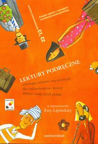 Lektury podręczne Antologia tekstów satyrycznych dla cudzoziemców, którzy dobrze znają język polski - Ewa Lipińska - książka