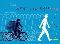 Skąd i dokąd - Romanyszyn Romana, Łesiw Andrij - książka