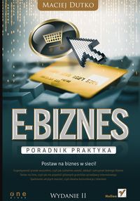 E-biznes Poradnik praktyka - Maciej Dutko - książka