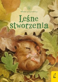 Młodzi przyrodnicy Leśne stworzenia -  - książka