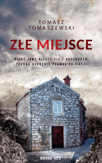Złe miejsce - Tomasz Tomaszewski - ebook + książka
