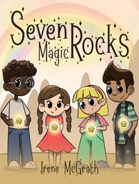 Seven Magic Rocks - Irene McGrath - ebook
